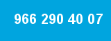 966 290 40 07